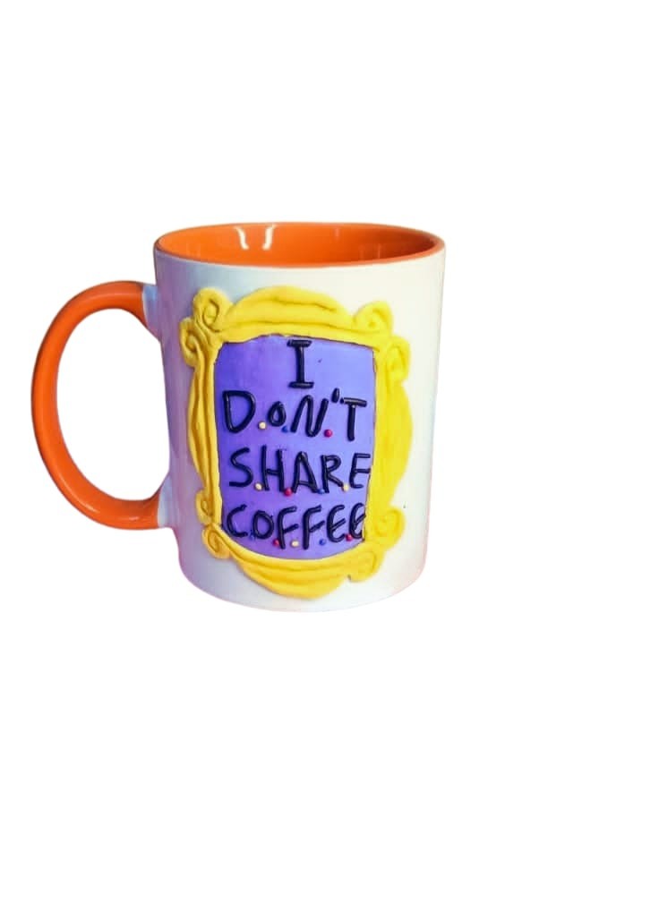Mug - I Don't Share Coffee - Handmade
